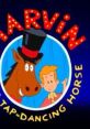 Marvin (Nelvana-Marvin The Tap-Dancing Horse) (Ron Pardo) Type your text and hear it in the voice of Marvin