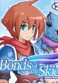 Bonds of the Skies - Original track Bonds of the Skies - Video Game Video game from Bonds of the Skies - Original track