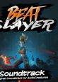 Beat Slayer track (by Audio Creatures) - Video Game Video game from Beat Slayer track (by Audio Creatures). Published by