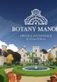 Botany Manor - Video Game Video game from Botany Manor for Switch, Windows, Xbox One, Xbox Series X/S. Published by