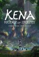 Kena: Bridge of Spirits - Songs from Development - Video Game Video game from Kena: Bridge of Spirits - Songs from