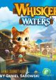 Whisker Waters (Original Game track) - Video Game Video game from Whisker Waters (Original Game track) for PS5, Switch,