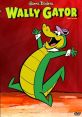 Wally Gator (Hanna-Barbera) (Daws Butler) Type your text and hear it in the voice of Wally Gator (Hanna-Barbera) (Daws