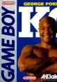 George Foreman's K.O. Boxing - Video Game Video game from George Foreman's K.O. Boxing for GB. Published by Acclaim