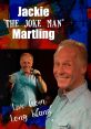 Jackie "The Joke Man" Martling Comedian - Howard Stern Show. Type your text to hear it in the voice of Jackie "The Joke Man"