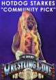 Hotdog Starkes Professional Wrestler/Entertainer. Type your text to hear it in the voice of Hotdog Starkes