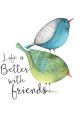 Birds With Friends Type your text to hear it in the voice of Birds With Friends. Birds With Friends brings together an