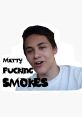 Matty Smokes Type your text to hear it in the voice of Matty Smokes. The of Matty Smokes Computer AI is a symphony of