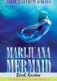 Frances "Marijuana Mermaid" Type your text to hear it in the voice of Frances "Marijuana Mermaid". The associated with