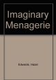 Imaginary Menagerie Type your text to hear it in the voice of Imaginary Menagerie. The Imaginary Menagerie Computer AI