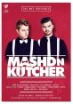 MASHD N KUTCHER Australian Dance Act and Electronic Band. Type your text to hear it in the voice of MASHD N KUTCHER