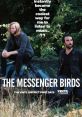 The Messenger Birds Type your text to hear it in the voice of The Messenger Birds. The Messenger Birds Computer AI emits a