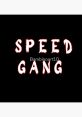 Speed Gang Type your text to hear it in the voice of Speed Gang. Speed Gang Computer AI is a revolutionary technology that