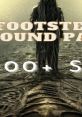 Footsteps FX The package of titled "Footsteps" contains a wide variety of footstep that can be used for various