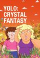 YOLO: Crystal Fantasy (2020) - Season 1