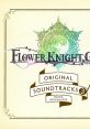 Flower Knight Girl ORIGINAL TRACKS 3 フラワーナイトガール オリジナルサウンドトラック3 - Video Game Video game from Flower