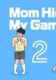 Mom Hid My Game! 2 Hidden My Game by Mom 2: Escape Room Mama ni Game Kakusareta! 2 ママにゲーム隠された - Video Game Video