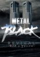 Metal Black REVIVAL -Red & Yellow- Metal Black - Video Game Video game from Metal Black REVIVAL -Red & Yellow- Metal