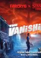 Far Cry 6 x Stranger Things: The Vanishing Original track Far Cry 6 x Stranger Things: The Vanishing (Original Game track)