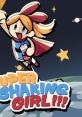 SUPER SHAKING GIRL!!! - Video Game Video game from SUPER SHAKING GIRL!!! for Switch, Windows. Published by Waku Waku