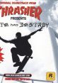 Original track From Thrasher Presents: Skate and Destroy Thrasher Presents: Skate and Destroy - Video Game Video game 