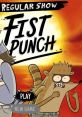 Regular Show Fist Punch - Video Game Video game from Regular Show Fist Punch for Online, Windows. Published by Cartoon