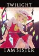 Twilight Chronicle ~ I Am Sister Touhou Koumakyou ~ the Embodiment of Scarlet Devil. - Video Game Video game from