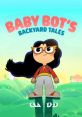 Baby Bot's Backyard Tales features a confident young character in a colorful landscape, perfect for young viewers' adventures.