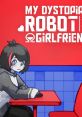 Factorial Omega: My Dystopian Robot Girlfriend !Ω Factorial Omega: My Dystopian Robot Girlfriend MDRG - Video Game Video