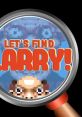 Let's Find Larry - Video Game Video game from Let's Find Larry for Windows. Published by Germfood (2023). Uploaded by