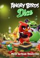 Angry Birds Dice (Original Game track) - Video Game Video game from Angry Birds Dice (Original Game track) for Android,