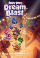 Carnival of Fowls - Inside the Eclectic Circus Angry Birds Dream Blast: Circus 2024 - Video Game Video game from Carnival