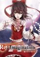 Re:Imagination -Amateras Records Remixes Vol.1- Touhou Koumakyou ~ the Embodiment of Scarlet Devil. Touhou Seirensen ~