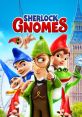 Sherlock Gnomes Sherlock Gnomes is a delightful and entertaining 2018 animated film that brings the beloved garden gnomes