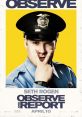 Observe and Report (2009) Observe and Report is a dark comedy film directed by Jody Hill and released in 2009. The movie