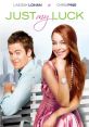 Just My Luck (2006) Just My Luck is a romantic comedy film released in 2006. The movie follows the life of Ashley Albright,