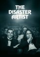 The Disaster Artist The Disaster Artist, released in 2017, is a critically acclaimed film directed by James Franco, based