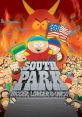 South Park: Bigger, Longer & Uncut South Park: Bigger, Longer & Uncut is a critically acclaimed animated al comedy film