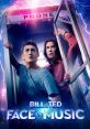 Bill & Ted Face the "Bill & Ted Face the " is a highly anticipated movie that was released in 2020. It serves as a