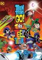 Teen Titans Go! Vs. Teen Titans Teen Titans Go! Vs. Teen Titans is an animated superhero film that brings together two