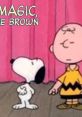 It's Magic, Charlie Brown "It's Magic, Charlie Brown" is a timeless and enchanting television special featuring the beloved