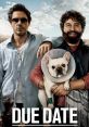 Due Date Due Date is a hilarious and heartwarming comedy film directed by Todd Phillips. Released in 2010, the movie stars