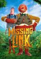 Missing Link "Missing Link" is an animated adventure film that was released in 2019. Directed by Chris Butler and produced by