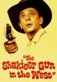 The Shakiest Gun in the West "The Shakiest Gun in the West" is a hilarious comedy film that was released in 1968. It stars