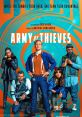 Army of Thieves Army of Thieves is an action-packed heist film that serves as a prequel to the highly acclaimed zombie flick,