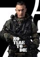 No Time to Die No Time to Die: The Next 007 Adventure Are you ready for a gripping espionage thriller that will leave you