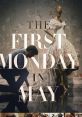 The First Monday in May "The First Monday in May" is a captivating documentary film that takes us behind the scenes of the