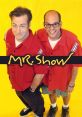 Mr. Show with Bob and David - Season 1 "Mr. Show with Bob and David" is a cult sketch comedy television series that aired