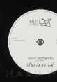 The Normal - Warm Leatherette "The Normal - Warm Leatherette" is a groundbreaking synth-pop song released in 1978 by