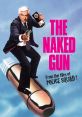 The Naked Gun: From the Files of Policeuad! (1988) The Naked Gun: From the Files of Policeuad! is a hilarious comedy film